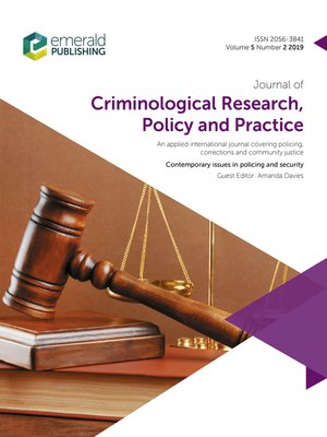 cover image of Journal of Criminological Research, Policy and Practice, Volume 5, Number 2